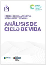 Métodos de análisis ambiental de productos y servicios. Análisis del ciclo de vida