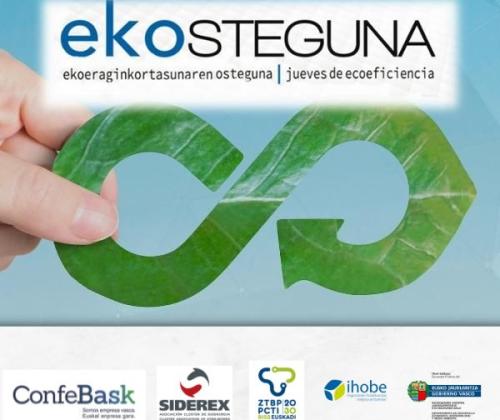 JUEVES DE ECOEFICIENCIA - EKOSTEGUNA: Ecoinnovación en acero, hierro y aluminio: retos y casos de éxito en ecodiseño, mejores técnicas disponibles, y reciclaje